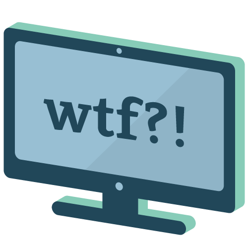 En monitor med en "wtf?!" besked.